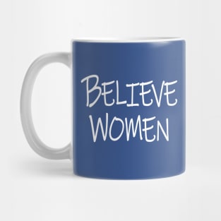 Believe Women Mug